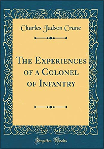 The Experiences of a Colonel of Infantry